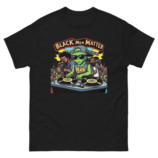 Alien Dj Black Men Matter Unisex classic tee - Image 2