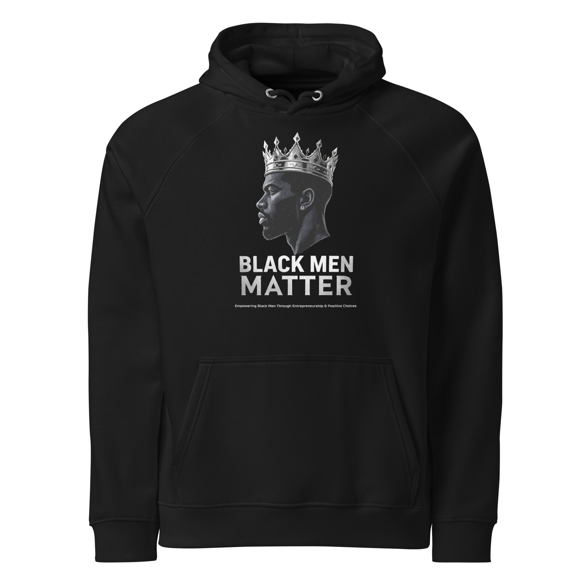 Black Men Matter Crowned King Eco Raglan Hoodie – Premium Legacy
