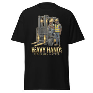 Heavy Hands Unisex Classic Tee | Black Men Matter Streetwear