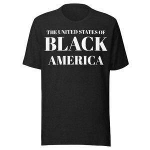 The United States of Black America Legacy Tee – Premium Empowerment Streetwear
