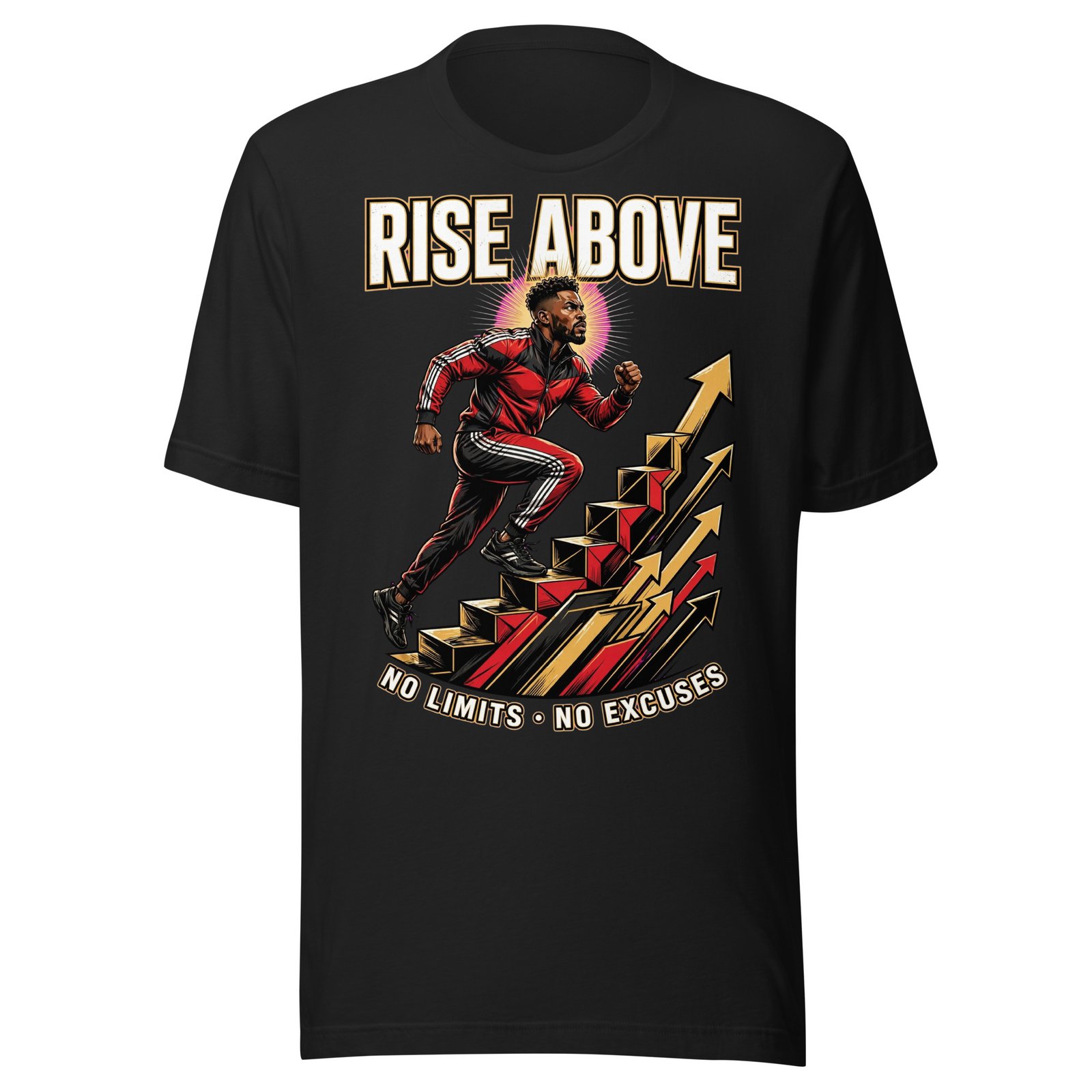 Rise Above No Limits No Excuses Motivational Black Men T-Shirt